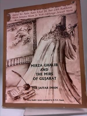 Bild des Verkufers fr Mirza Ghalib and the Mirs of Gujarat. zum Verkauf von ThriftBooksVintage