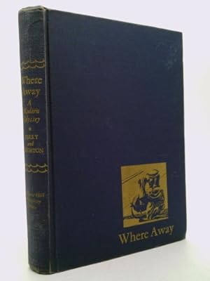 Seller image for Where Away: A Modern Odyssey for sale by ThriftBooksVintage