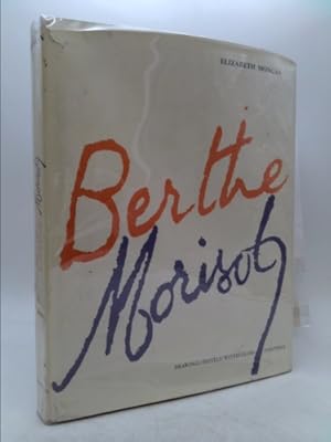 Seller image for BERTHE MORISOT : Drawings / Pastels / Watercolors / Paintings for sale by ThriftBooksVintage