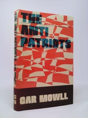 Seller image for THE ANTI-PATRIOTS for sale by ThriftBooksVintage