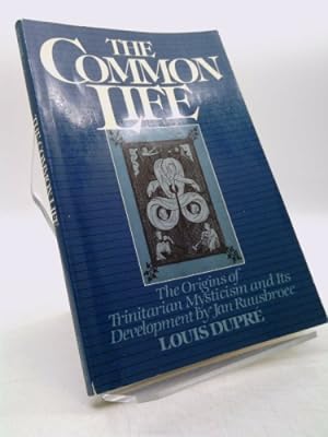Image du vendeur pour Common Life: The Origins of Trinitarian Mysticism and Its Development by Jan Ruusbroec mis en vente par ThriftBooksVintage