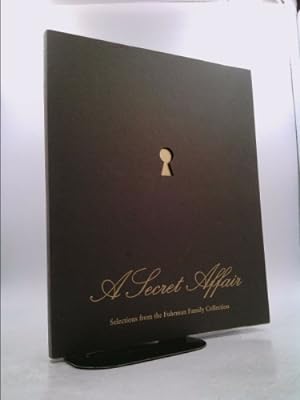 Immagine del venditore per A Secret Affair: Selections from the Fuhrman Family Collection venduto da ThriftBooksVintage