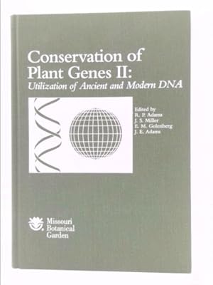 Bild des Verkufers fr Conservation of Plant Genes II: Utilization of Ancient and Modern DNA zum Verkauf von ThriftBooksVintage