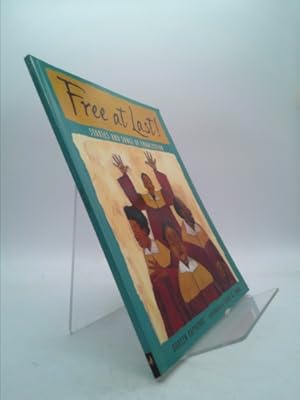 Bild des Verkufers fr Free at Last!: Stories and Songs of Emancipation zum Verkauf von ThriftBooksVintage