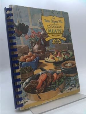 Bild des Verkufers fr The Beta Sigma Phi International Cookbook Meats including Seafood and Poultry: 2000 Favorite Recipes of Beta Sigma Phi Members zum Verkauf von ThriftBooksVintage