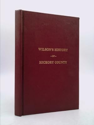 Image du vendeur pour Wilson's History of Hickory County mis en vente par ThriftBooksVintage