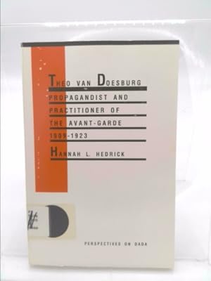 Seller image for Theo Van Doesburg : Propagandist and Practitioner for sale by ThriftBooksVintage