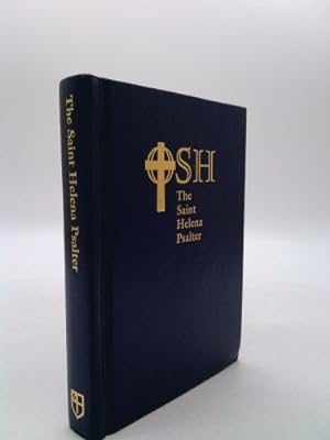 Imagen del vendedor de The Saint Helena Psalter: A New Version of the Psalms in Expansive Language a la venta por ThriftBooksVintage