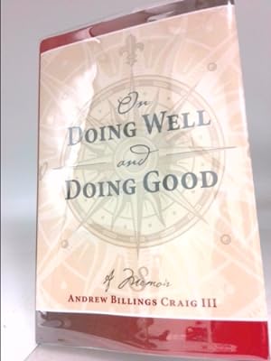 Imagen del vendedor de On Doing Well and Doing Good a la venta por ThriftBooksVintage