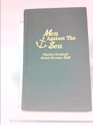 Seller image for Men Against the Sea: One of the Greatest Sea Stories of All Time for sale by ThriftBooksVintage