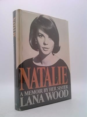 Bild des Verkufers fr Natalie: A Memoir by Her Sister First edition by Wood, Lana (1986) Hardcover zum Verkauf von ThriftBooksVintage