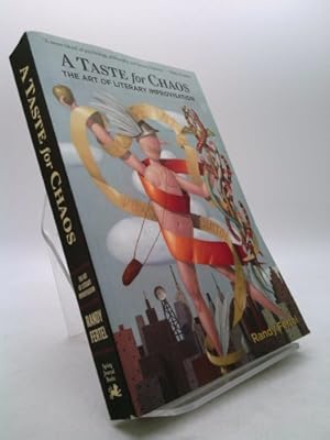 Seller image for A Taste for Chaos: The Art of Literary Improvisation for sale by ThriftBooksVintage