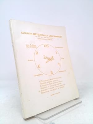 Seller image for Aviation Meteorology Unscrambled: For Vfr and Ifr Operations-Certificates and Ratings for sale by ThriftBooksVintage
