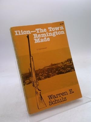 Immagine del venditore per Ilion, the Town Remington Made venduto da ThriftBooksVintage