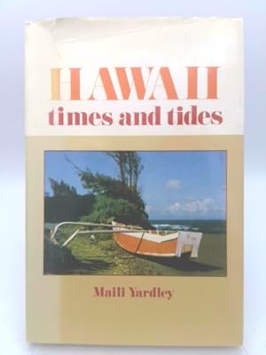 Seller image for HAWAII TIMES AND TIDES. [SIGNED]. for sale by ThriftBooksVintage