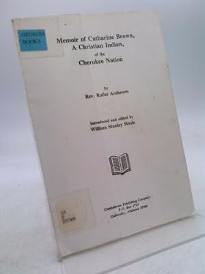 Seller image for Memoir of Catharine Brown: A Christian Indian of the Cherokee Nation, Annotated for sale by ThriftBooksVintage