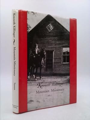 Bild des Verkufers fr Kenneth Killinger: Mountain Missionary zum Verkauf von ThriftBooksVintage