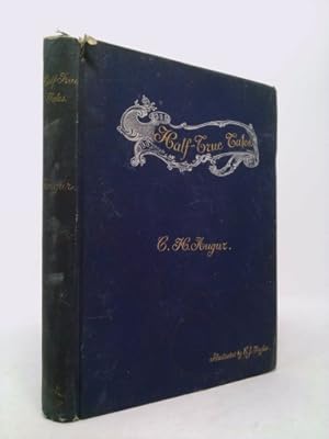 Seller image for Half-True Tales. Stories Founded on Fiction for sale by ThriftBooksVintage