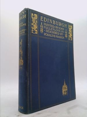 Image du vendeur pour Edinburgh, by Rosaline Masson . with Twelve Fullpage Illustrations in Colour mis en vente par ThriftBooksVintage