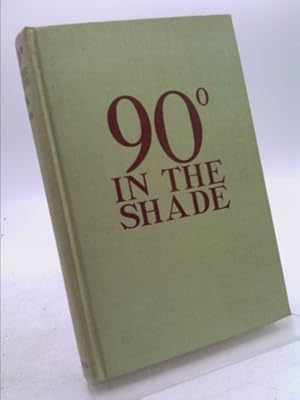 Seller image for 90º in the Shade for sale by ThriftBooksVintage