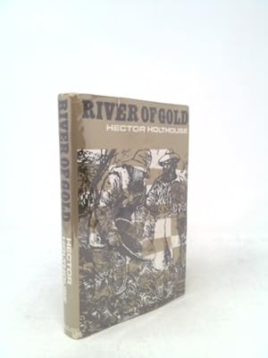 Bild des Verkufers fr River of Gold - The Story of the Palmer Gold Rush zum Verkauf von ThriftBooksVintage