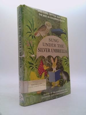 Seller image for Sung under the silver umbrella; poems for young children, selected by the Literature committee of the Association for childhood education, illustrated by Dorothy Lathrop for sale by ThriftBooksVintage