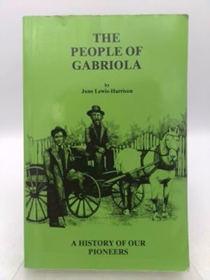 Seller image for The people of Gabriola: A history of our pioneers for sale by ThriftBooksVintage