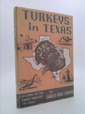 Image du vendeur pour Turkeys in Texas,: A history of the turkey industry in Texas mis en vente par ThriftBooksVintage