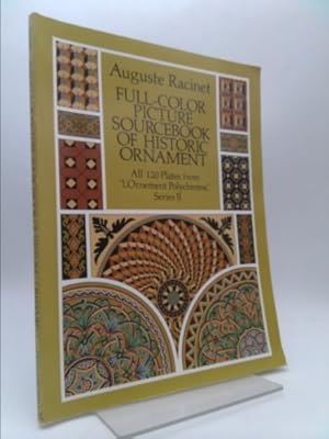 Seller image for Full Colour Picture Sourcebook of Historic Ornament (Dover Fine Art, History of Art) by Auguste Racinet (1990-08-02) for sale by ThriftBooksVintage