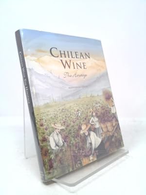 Imagen del vendedor de Chilean Wine: The Heritage a la venta por ThriftBooksVintage