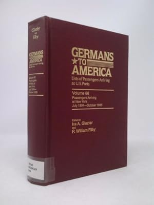 Image du vendeur pour Germans to America, July 2, 1894 - Oct. 31, 1895: Lists of Passengers Arriving at U.S. Ports Volume 66 mis en vente par ThriftBooksVintage