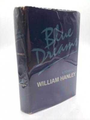 Bild des Verkufers fr Blue Dreams 1st edition by Hanley, William published by Delacorte Press Hardcover zum Verkauf von ThriftBooksVintage