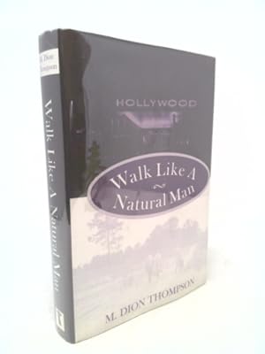 Seller image for Walk Like a Natural Man for sale by ThriftBooksVintage