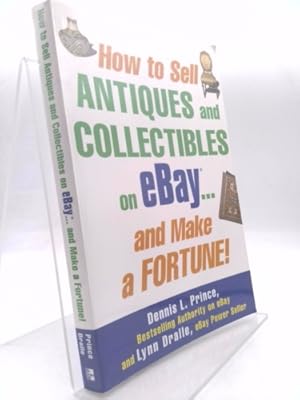 Immagine del venditore per How to Sell Antiques and Collectibles on Ebay. and Make a Fortune! venduto da ThriftBooksVintage