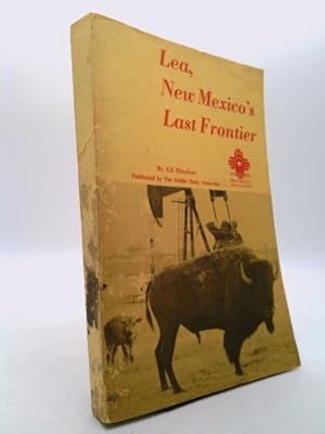 Seller image for Lea, New Mexico's last frontier for sale by ThriftBooksVintage