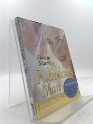 Image du vendeur pour How to Marry a Fabulous Man mis en vente par ThriftBooksVintage