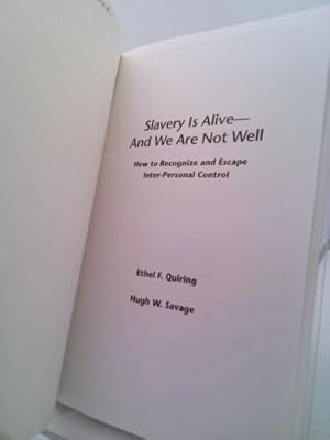 Seller image for Slavery is alive, and we are not well: How to recognize and escape inter-personal control for sale by ThriftBooksVintage