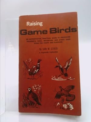 Seller image for Raising Game Birds for sale by ThriftBooksVintage