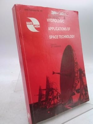 Immagine del venditore per Series of Proceedings and Reports: Hydrologic Applications of Space Technology -Proceedings of Workshop Held at Cocoa Beach, August 1985 (Series of . Reports) (Series of Proceedings & Reports) venduto da ThriftBooksVintage