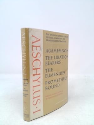 Bild des Verkufers fr The Complete Greek Tragedies: Aeschylus I, Volume 1 (Modern Library Complete Greek Tragedies, Volume 1) zum Verkauf von ThriftBooksVintage