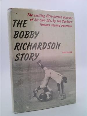 Bild des Verkufers fr The Bobby Richardson story zum Verkauf von ThriftBooksVintage