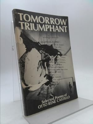 Seller image for Tomorrow Triumphant: Selected Poems of Otto Rene Castillo (English and Spanish Edition) for sale by ThriftBooksVintage