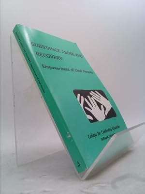 Bild des Verkufers fr Substance Abuse and Recovery: Empowerment of Deaf Persons zum Verkauf von ThriftBooksVintage