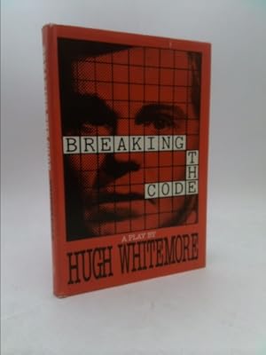 Bild des Verkufers fr Breaking The Code: A Play by Hugh Whitemore zum Verkauf von ThriftBooksVintage