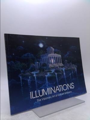 Seller image for Illuminations: The Visionary Art of Gilbert Williams for sale by ThriftBooksVintage