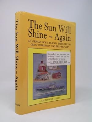 Imagen del vendedor de The Sun Will Shine - Again : An Orphan Boy's Journey Through the Great Depressio a la venta por ThriftBooksVintage