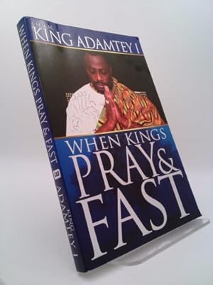 Bild des Verkufers fr When Kings Pray & Fast zum Verkauf von ThriftBooksVintage