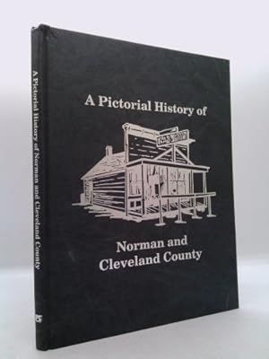 Seller image for A Pictorial History of Norman and Cleveland County for sale by ThriftBooksVintage