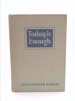 Seller image for Today is Enough for sale by ThriftBooksVintage