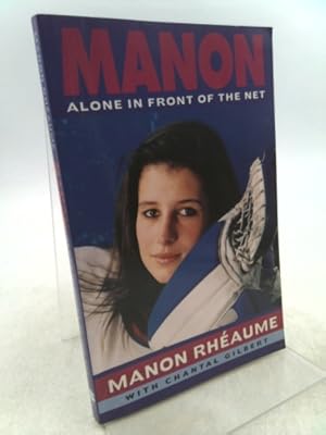 Imagen del vendedor de Manon: Alone in Front of the Net a la venta por ThriftBooksVintage